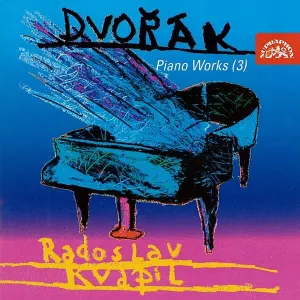 Pochette de Piano Works (3) de Antonín Dvořák - Radoslav Kvapil