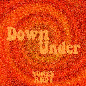 Pochette de Down Under de Tones and I