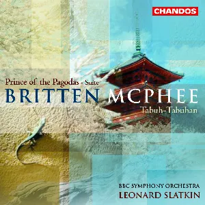 Pochette Britten: Prince of the Pagodas - Suite / Mcphee: Tabuh-Tabuhan