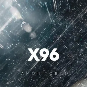 Pochette de X96 de Amon Tobin