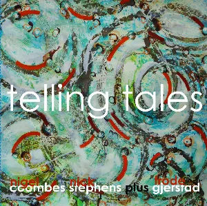 Pochette de Telling Tales de Frode Gjerstad - Nick Stephens
