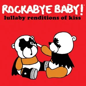 Pochette de Lullaby Renditions of KISS de Rockabye Baby!