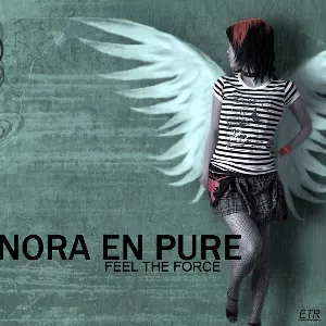 Pochette de Feel the Force de Nora en Pure