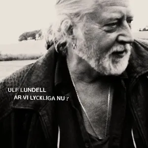 Pochette de Är vi lyckliga nu? de Ulf Lundell