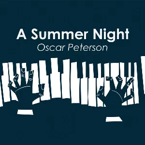 Pochette de A Summer Night: Oscar Peterson de The Oscar Peterson Trio - Oscar Peterson