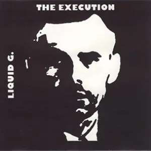 Pochette de The Execution de Liquid G.