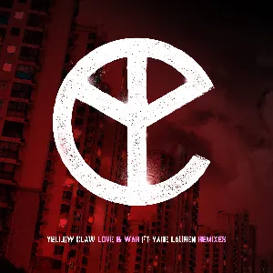 Pochette de Love & War (remixes) de Yellow Claw