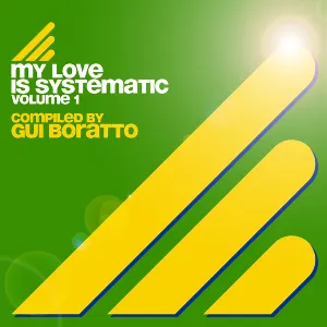 Pochette My Love Is Systematic Vol. 1 (Compiled by Gui Boratto)