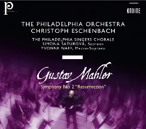 Pochette de Symphony no. 2 in C minor “Resurrection” de Christoph Eschenbach - Gustav Mahler - The Philadelphia Orchestra