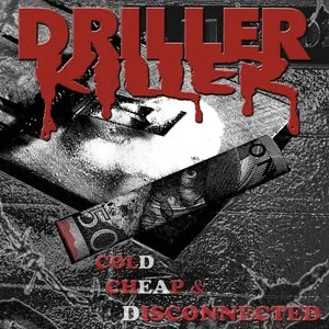 Pochette de Cold, Cheap & Disconnected de Driller Killer