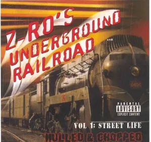 Pochette de Underground Railroad, Volume 1: Street Life de Z‐Ro