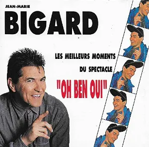 Pochette de 'Oh ben oui' de Jean-Marie Bigard