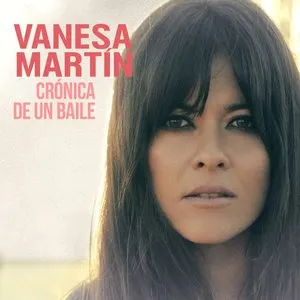 Pochette de Crónica de un baile de Vanesa Martín