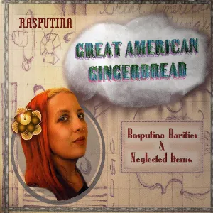 Pochette Great American Gingerbread: Rasputina Rarities & Neglected Items