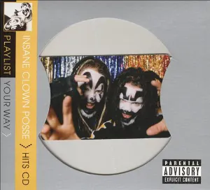 Pochette de Playlist Your Way de Insane Clown Posse