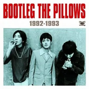 Pochette de BOOTLEG THE PILLOWS 1992-1993 de the pillows