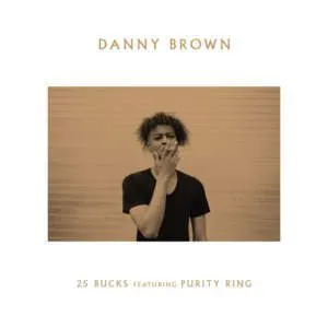 Pochette de 25 Bucks de Danny Brown