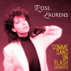 Pochette de Comme dans un flash (remixes) de Rose Laurens