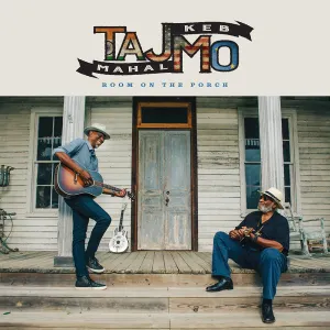 Pochette de Room on the Porch for Everyone de Keb’ Mo’ - Taj Mahal