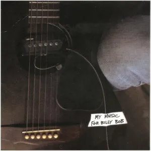 Pochette de My Music For Billy Bob de Daniel Lanois