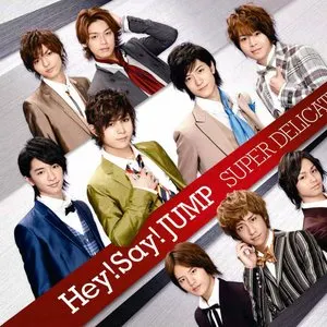 Pochette de SUPER DELICATE de Hey! Say! JUMP