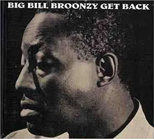 Pochette de Get Back de Big Bill Broonzy