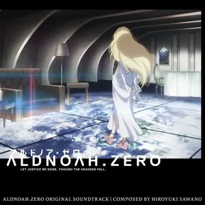 Pochette de 「アルドノア・ゼロ」オリジナルサウンドトラック de Hiroyuki Sawano
