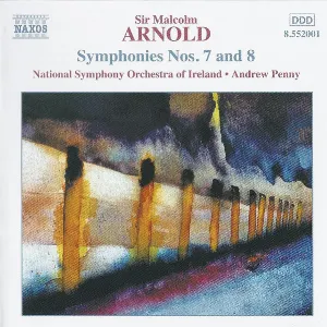 Pochette de Symphonies nos. 7 and 8 de RTÉ National Symphony Orchestra - Malcolm Arnold - Andrew Penny
