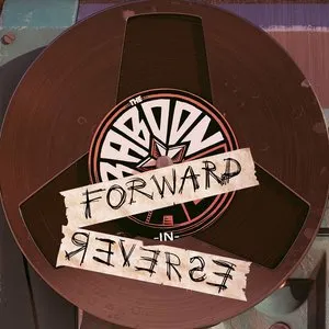 Pochette de Forward in Reverse de The Baboon Show