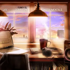 Pochette de Life After Dennison (Instrumentals) de Funky DL