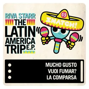 Pochette de The Latin America Trip E.P. de Riva Starr