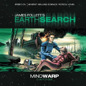 Pochette de Earthsearch: Mindwarp Chapter One de Nicholas Courtney - Steven Wickham - Colin Baker - Alistair Lock - India Fisher