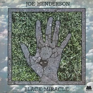 Pochette de Black Miracle de Joe Henderson