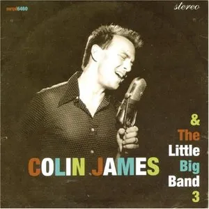 Pochette de Colin James and the Little Big Band 3 de Colin James
