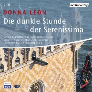 Pochette de Die dunkle Stunde der Serenissima: Commissario Brunettis elfter Fall de Donna Leon