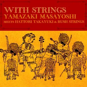 Pochette de WITH STRINGS de Masayoshi Yamazaki
