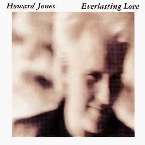 Pochette de Everlasting Love de Howard Jones