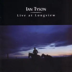 Pochette de Live at Longview de Ian Tyson