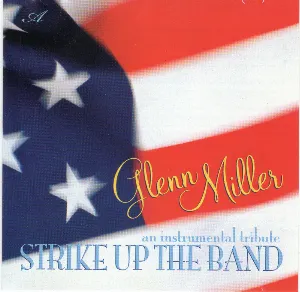Pochette Glenn Miller: Strike Up the Band