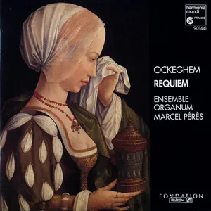 Pochette de Requiem de Marcel Pérès - Johannes Ockeghem - Ensemble Organum