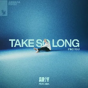 Pochette de Take So Long (Find You) de ARTY