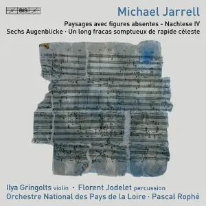 Pochette de Paysages avec figures absentes "Nachlese IV" / Sechs Augenblicke / Un long fracas somptueux de rapide céleste de Ilya Gringolts - Pascal Rophé - Orchestre national des Pays de la Loire