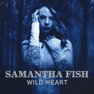 Pochette de Wild Heart de Samantha Fish
