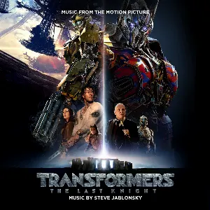 Pochette Transformers: The Last Knight: Music From the Motion Picture