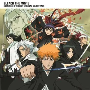 Pochette de BLEACH THE MOVIE: MEMORIES OF NOBODY ORIGINAL SOUNDTRACK de Shirō Sagisu