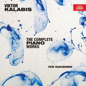 Pochette de The Complete Piano Works de Viktor Kalabis