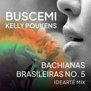 Pochette de Bachianas Brasileiras NO. 5 (Idearté mix) de Buscemi