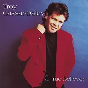 Pochette de True Believer de Troy Cassar-Daley