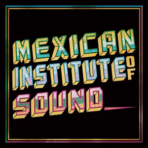 Pochette de Disco Popular de Mexican Institute of Sound