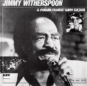 Pochette de Jimmy Witherspoon & Panama Francis' Savoy Sultans de Jimmy Witherspoon